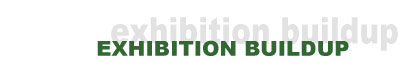 exhibition build-up