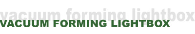 vacuum forming light box